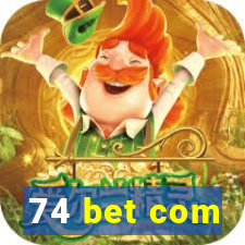 74 bet com